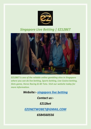 Singapore Live Betting | EZ12BET