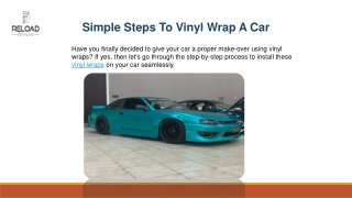 Steps To Vinyl Wrap A Car - Reload Detailing