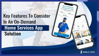 Key Features To Consider In An On-Demand Home Services App Solution