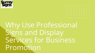 Why Use Professional Signs And Display Services For Business Promotion