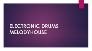 ELECTRONIC DRUMS MELODYHOUSE