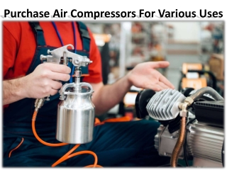 Various Uses Of Compressed Air