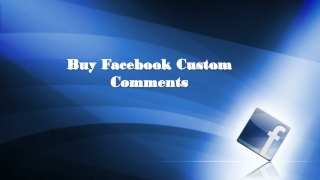 Why Purchase FB Custom Comments Package?