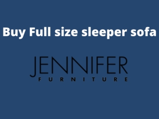 Buy Full size sleeper sofa