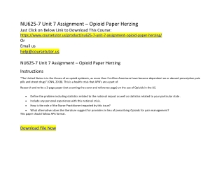 NU625-7 Unit 7 Assignment – Opioid Paper Herzing