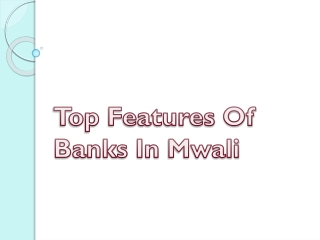 Top Features Of Banks In Mwali