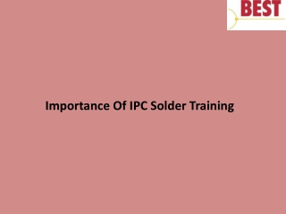 Importance Of IPC Solder Training