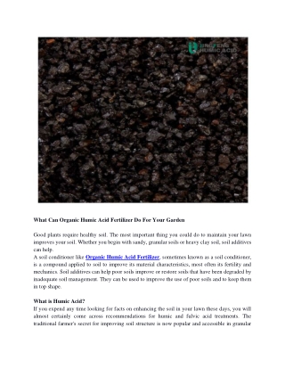 What Can Organic Humic Acid Fertilizer Do For Your Garden?