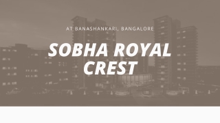 Sobha Royal Crest at Banashankari, Bangalore | Brochure