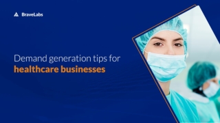 Healthcare Demand Generation Strategy| BraveLabs