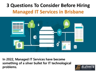 3 Questions To Consider Before Hiring Managed IT Services in Brisbane - Elevate Technology