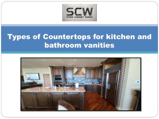 Types of Countertops for kitchen and bathroom vanities