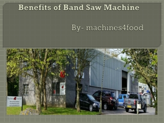 Benefits of Band Saw Machine