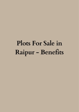 Plots For Sale in Raipur - Benefits