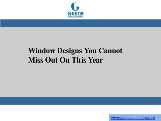 Window Designs You Cannot Miss Out On This Year