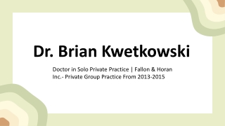 Dr. Brian Kwetkowski - A Passionate Influencer - Rhode Island