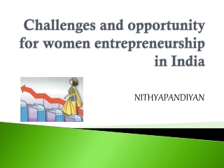 Challenges and opportunity for women entrepreneurship in India
