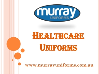 Healthcare Uniforms -  www.murrayuniforms.com.au