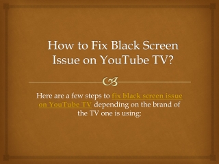 How to Fix Black Screen Issue on YouTube TV?
