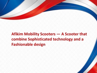 Afikim Mobility Scooters — A Scooter that combine Sophisticated technology and a Fashionable design