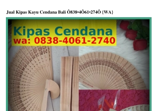 Jual Kipas Kayu Cendana BaliJual Kipas Kayu Cendana Bali 08ᣮ8-Ꮞ0Ꮾ1-ᒿᜪᏎ0{WA}