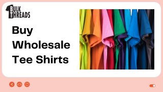 Buy Wholesale Tee Shirts at Bulk Threads