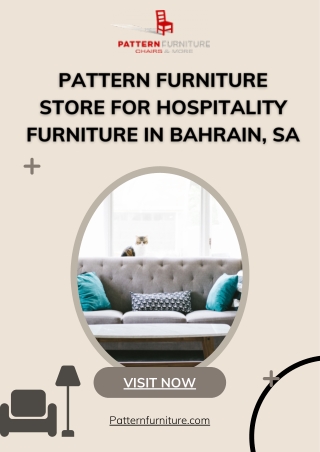 Pattern Furniture Store for Hospitality Furniture in Bahrain, SA