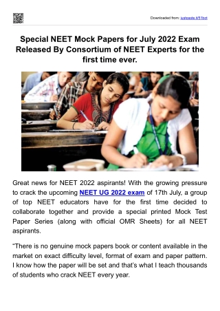 Special NEET Mock Papers for July 2022 Exam Released By Consortium of NEET Experts for the first time ever.