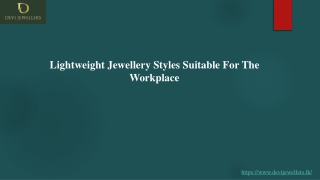 Lightweight Jewellery Styles Suitable For The Workplace