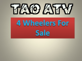 Quality 4 Wheelers For Sale