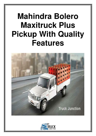 Mahindra Bolero Maxitruck Plus Pickup With Quality Features