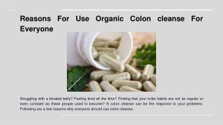 Reasons For Use Organic Colon cleanse For Everyone