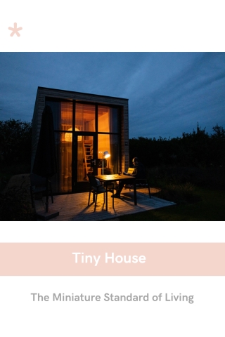 Tiny House - The Miniature Standard of Living