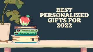 Best Personalized Gifts For 2022