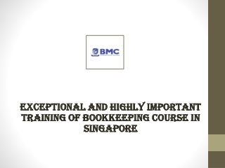 Exceptional and highly important training of Bookkeeping Course in Singapore