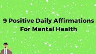 9 Positive Daily Affirmations For Mental Health