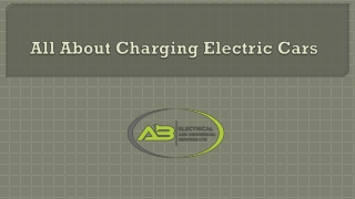 All About Charging Electric Cars