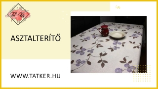 Asztalterítő- Makeover Az Ön otthona és rendezvényei!