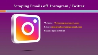 Scraping Emails off  Instagram/Twitter
