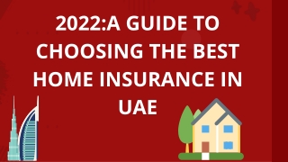 2022A GUIDE TO CHOOSING THE BEST  HOME INSURANCE IN UAE