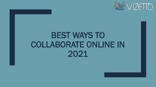 Best Ways to Collaborate Online | Vizetto | Reactiv SUITE