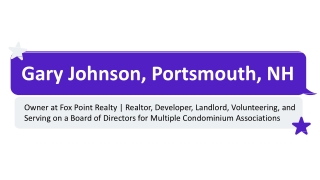 Gary Johnson (Portsmouth NH) - A Skillful and Brilliant Individual