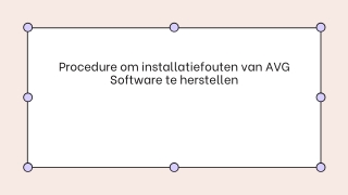 Procedure om installatiefouten van AVG Software te herstellen