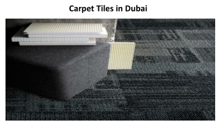 Carpet Tiles in Dubai