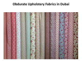 Obdurate Upholstery Fabrics in Dubai