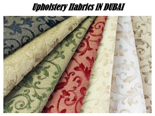Upholstery Fabrics in Dubai