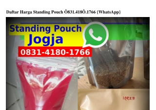 Daftar Harga Standing Pouch Ô8౩l~Ꮞl8Ô~lᜪϬϬ[WhatsApp]