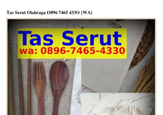 Tas Serut Olahraga 0896_ᜪ465_4330[WhatsApp]