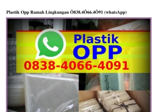 Plastik Opp Ramah Lingkungan O8౩8–ᏎOϬϬ–ᏎO9I(WA)