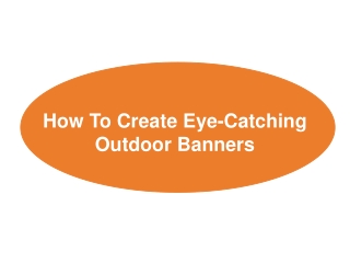 How To Create Engaging Outdoor Banners | Power Graphics